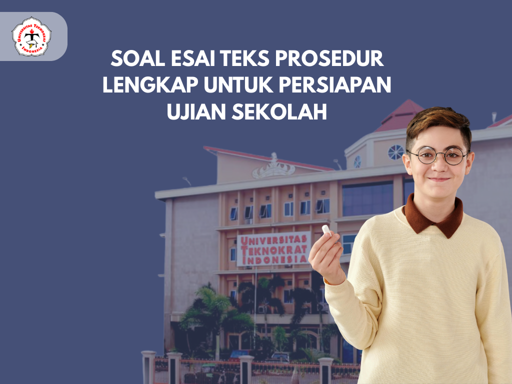 SOAL ESAI TEKS PROSEDUR LENGKAP UNTUK PERSIAPAN UJIAN SEKOLAH - Sekolapedia