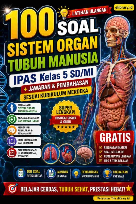 5 Fakta Mengejutkan Contoh Soal UN Organ Tubuh Manusia SD Kelas 4 yang Wajib Tahu