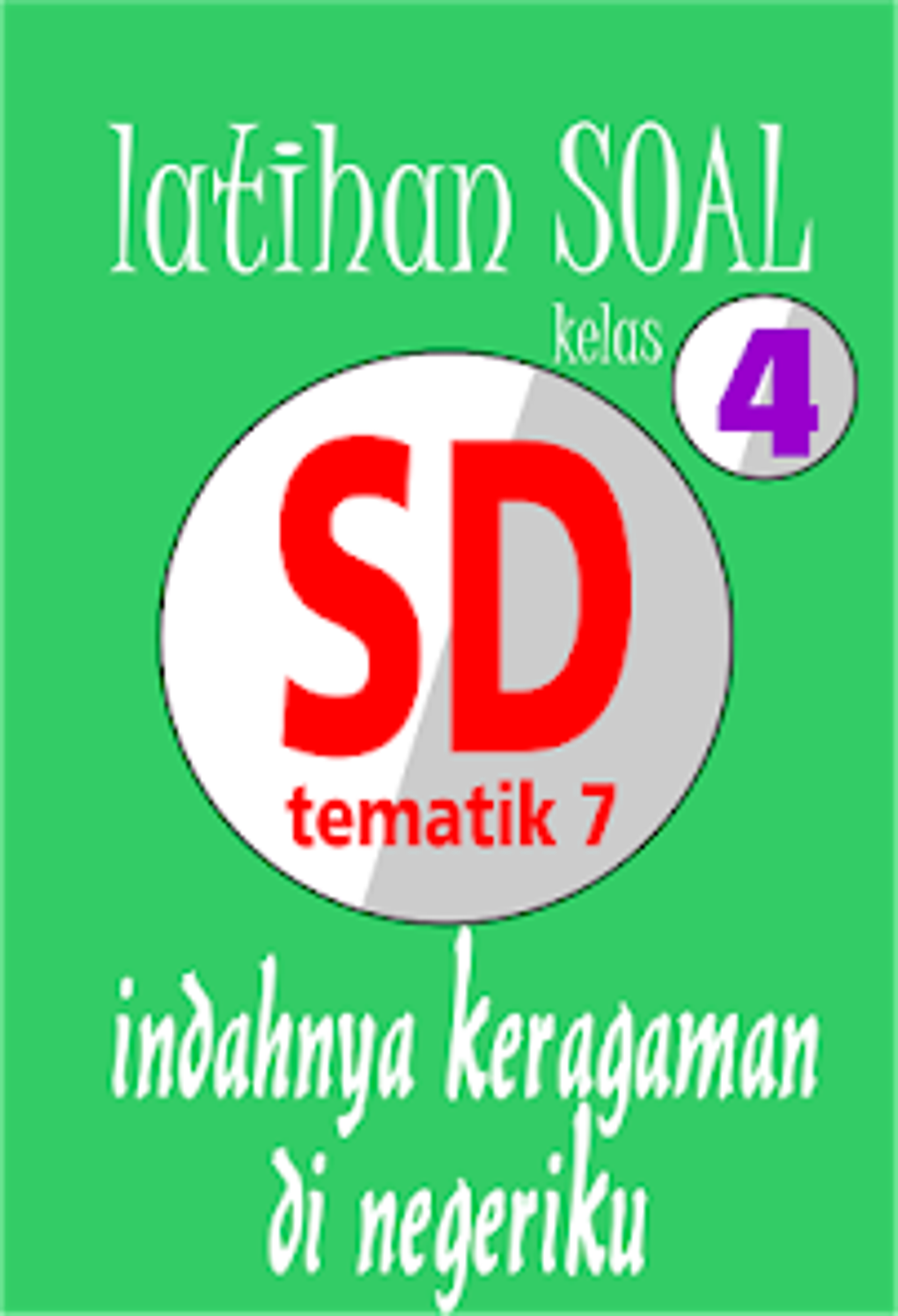 Mengasah Kemampuan Latihan Soal Kelas 2 Tema 4 untuk Pemahaman Mendalam
