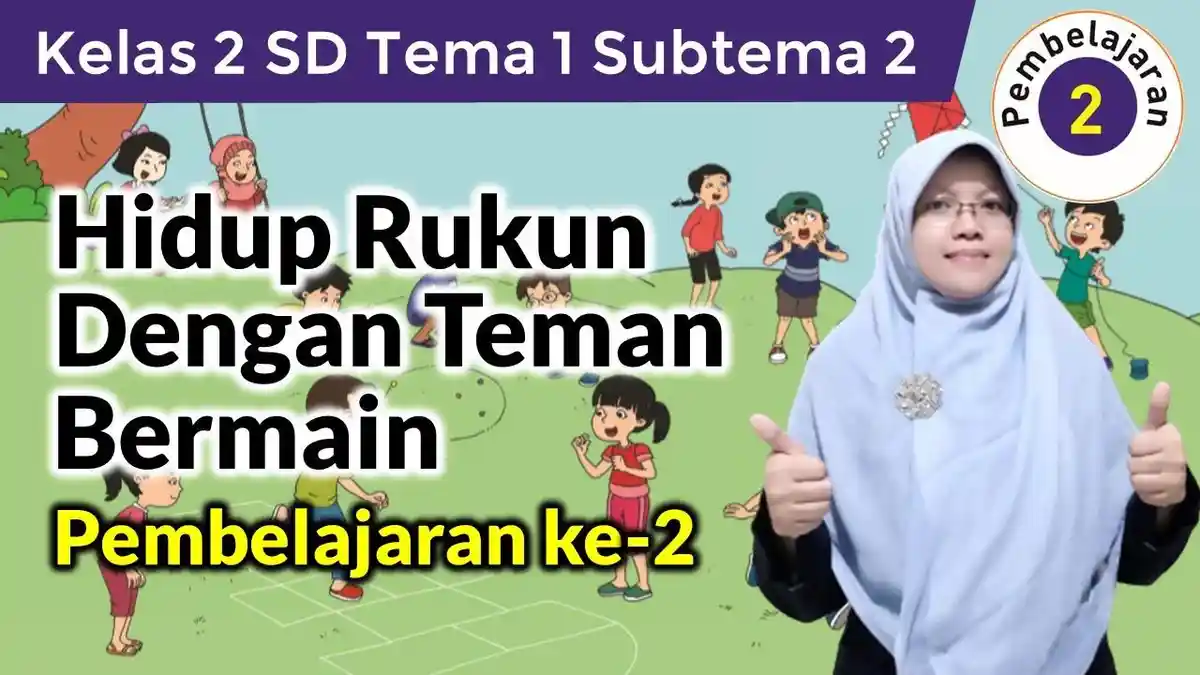 Ternyata Ini Kunci Sukses Kerjakan Latihan Soal Tema 1 Subtema 2 Kelas 2 SD Terbaru